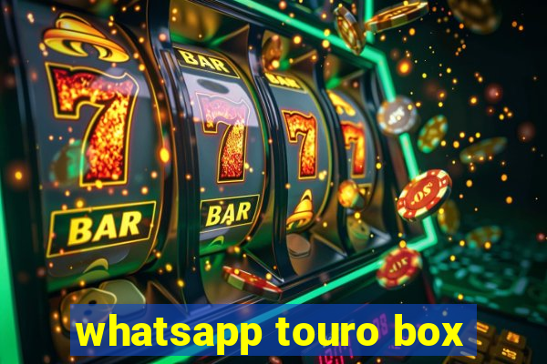 whatsapp touro box